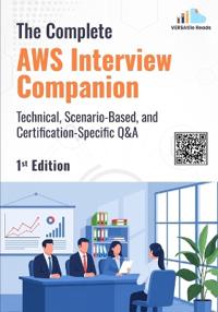 The Complete AWS Interview Companion