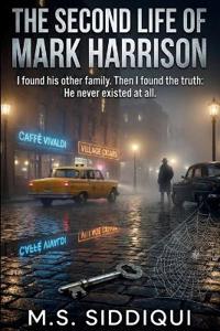 The Second Life of Mark Harrison
