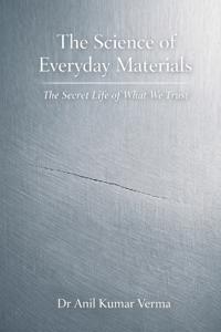 The Science of Everyday Materials