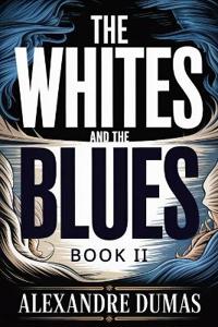 The Whites and the Blues