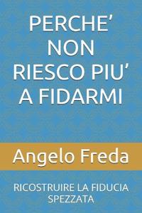 Perche' Non Riesco Piu' a Fidarmi