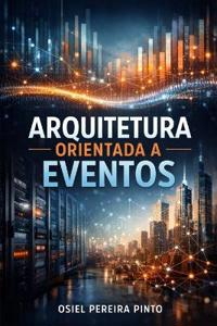 Arquitetura Orientada a Eventos
