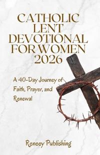 Catholic Lent Devotional for Women 2026