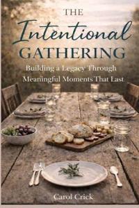 The Intentional Gathering