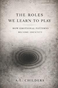 The Roles We Learn to Play