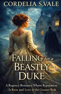 Falling for a Beastly Duke