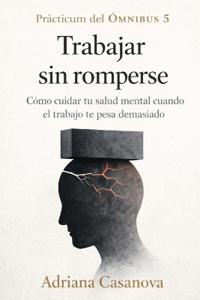 Trabajar sin romperse