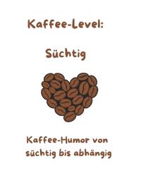 Kaffee-Level