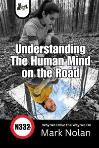 Understanding The Human Mind on the Road