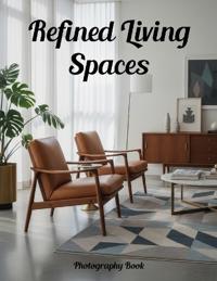Refined Living Spaces Photography Book