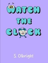 Watch The Clock