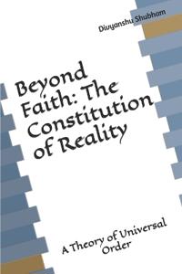 Beyond Faith