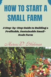 How Start A Small Farm