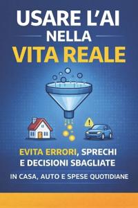 Usare l'ai nella vita reale