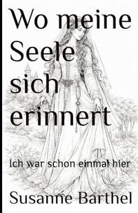 Wo meine Seele sich erinnert
