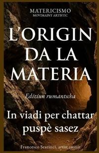 L'Origin Da La Materia