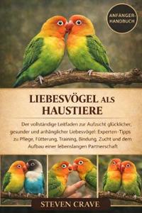Liebesvögel ALS Haustiere