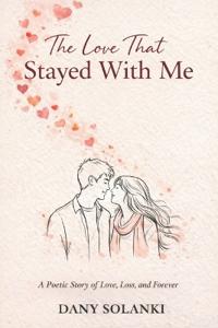 The Love That Stayed With Me