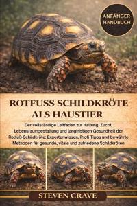 Rotfuss-Schildkröte ALS Haustier