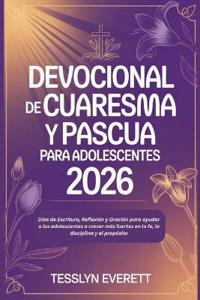 Devocional de Cuaresma y Pascua para adolescentes 2026