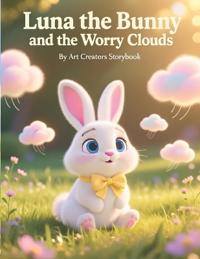 Luna the Bunny and the Worry Clouds