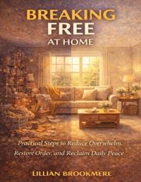 Breaking Free at Home