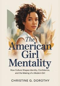 The American Girl Mentality