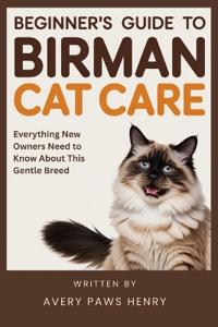 Beginner's Guide to Birman Cat Care