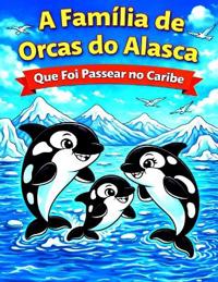A Família de Orcas do Alasca