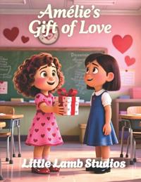 Amélie's Gift of Love