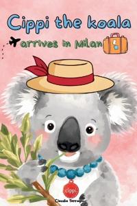 Cippi The koala, arrives in Milan
