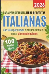100 recetas fáciles italianas para principiantes