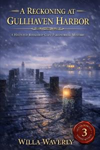 A Reckoning at Gullhaven Harbor