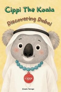 Cippi the Koala - Discovering Dubai