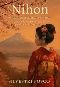 Nihon - O Japão entre tradição e encanto