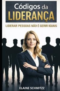 Os Códigos da Liderança