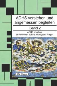 ADHS verstehen und angemessen begleiten