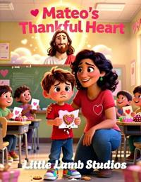 Mateo's Thankful Heart