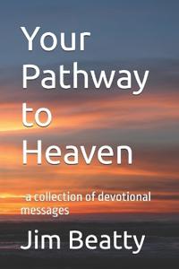 Your Pathway to Heaven