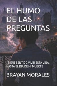 El Humo de Las Preguntas