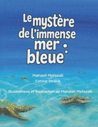 Le mystère de l'immense mer bleue