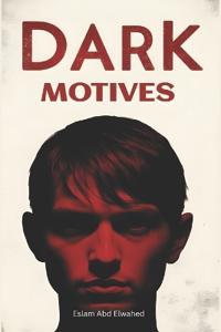 Dark Motives