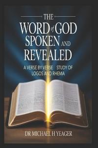 The Word of God Spoken and Revealed