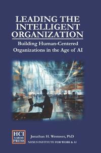 Leading the Intelligent Organization