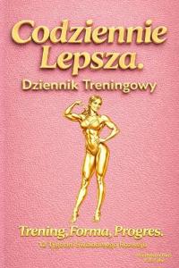 Codziennie Lepsza - Dziennik Treningowy