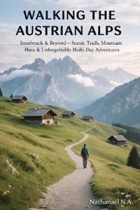 Walking the Austrian Alps