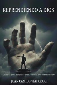 Reprendiendo a Dios