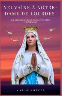 Neuvaine à Notre-Dame de Lourdes