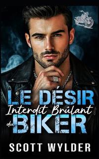Le Désir Interdit Brûlant du Biker