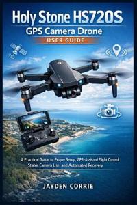Holy Stone HS720S GPS Camera Drone User Guide
